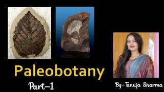 Paleobotany introduction Principles and techniquesPart1 [upl. by Leticia]