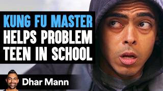 KUNG FU MASTER Helps PROBLEM TEEN In School What Happens Next Is Shocking  Dhar Mann Studios [upl. by Calore490]