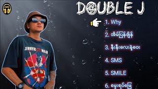 DOUBLE J  Best Song Collection [upl. by Elagiba43]