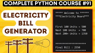 Electricity Bill Generator in Python  Python Tutorial  91 [upl. by Karlow]