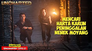 Kisah Petualangan Pemburu Harta Karun Berusia 500 tahun  Alur Cerita Film UNCHARTED 2022 [upl. by Hatcher]