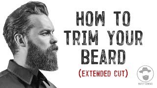 HOW TO TRIM YOUR BEARD AT HOME  Extended Cut [upl. by Annairoc]