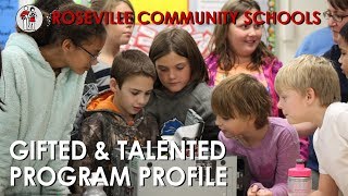 Roseville Community Schools  Gifted amp Talented Program Profile [upl. by Aipmylo]