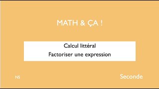 Calcul littéral factoriser une expression [upl. by Adaval]