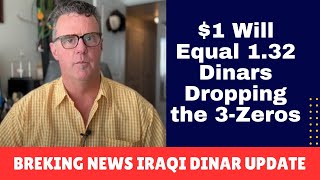 Iraqi Dinar  1 Will Equal 132 Dinars  News Update Dinar IQD News Value Iraq Update [upl. by Nanahs]