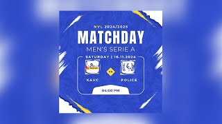 KAVC VS POLICE  MENS SERIE A  NVL 20242025 [upl. by Omsoc880]