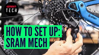 How To Set Up amp Adjust Any SRAM Rear Mech  Mountain Bike Derailleur Adjustment [upl. by Ahlgren]