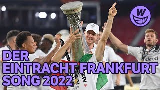 Der Eintracht Frankfurt Song 2022 [upl. by Shanta493]