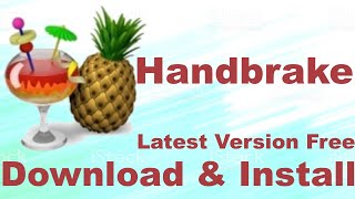 How to Download Install Handbrake Latest Version  In windows 1087 Full Tutorial [upl. by Doralynn398]