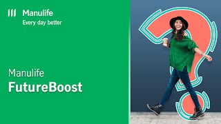 Manulife FutureBoost  Manulife PH [upl. by Arnold]