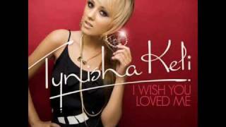 Tynisha Keli ft Sammie I wished you loved me [upl. by Lettig]