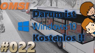 OMSI 2 E022  Darum ist Windows 10 kostenlos DeutschFull HD [upl. by Sanson]