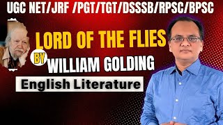 Lord of the Flies By William Golding  UGC NET in English Literature  lordoftheflies william [upl. by Llig304]