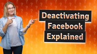 What happens when you deactivate FB [upl. by Aynat]