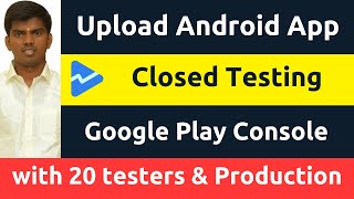 Publish App Google Play Store  Closed Testing amp Production  Console Tamil [upl. by Enibas]