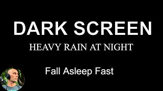 Heavy Rain at Night Rain Sounds for Sleeping Rain No Thunder BLACK SCREEN Heavy Rain Sounds [upl. by Meit]