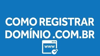 Como Registrar um Domínio COMBR [upl. by Naginnarb]