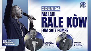 Espri Maladi Rale kôw nan lavim Fòm Sote Ponpe   Gregory Toussaint  40 Jours de Jeûne  Jour 26 [upl. by Anael523]