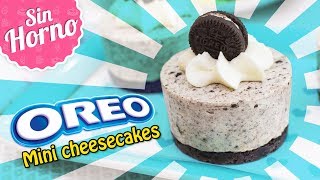 MINI CHEESECAKES DE OREO SIN HORNO  Quiero Cupcakes [upl. by Thacker269]