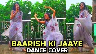 Baarish Ki Jaaye  Dance Cover  Ft Nawazuddin Siddhiqui amp Sunanda Sharma  Mahima Devi [upl. by Hsiwhem]