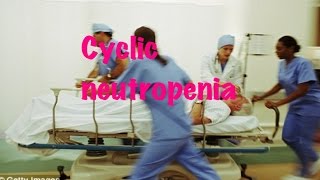 Quick medicine cyclic neutropenia [upl. by Bolme796]