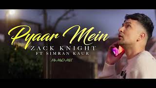 Zack Knight  Pyaar Mein MoMaDMiX [upl. by Lasko]