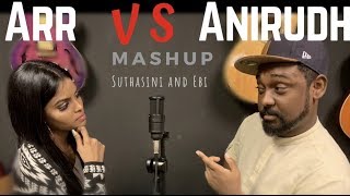 ARR VS ANIRUDH Tamil Songs Mashup  Suthasini and Ebi Shankara [upl. by Blasien]