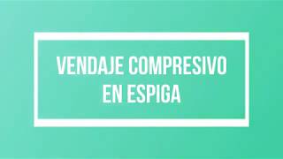 VENDAJE COMPRESIVO en ESPIGA [upl. by Leunas1]