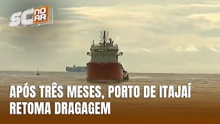 Serviço de dragagem no Porto de Itajaí volta a funcionar nesta sextafeira [upl. by Rise2]