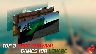 Top 3 Free Survival Games for low PC [upl. by Floridia937]