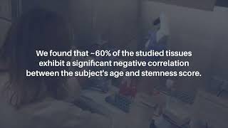 Evidence of Pantissue Decline in Stemness During Human Aging  AgingUS [upl. by Lede]