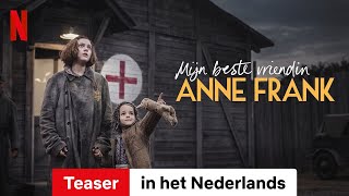 Mijn beste vriendin Anne Frank Teaser  Trailer in het Nederlands  Netflix [upl. by Mcevoy516]