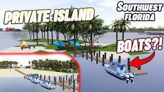 I GOT A BOAT AND PRIVATE ISLAND IN SWFL  ROBLOX  Southwest Florida Roleplay [upl. by Gurney639]