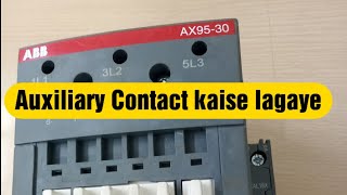 Auxiliary Contact Fixing in AX9530 ABB Contactor [upl. by Merchant]