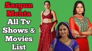 Sargun Mehta All Tv Serials List  Full Filmography  Indian Actress  Balika Vadhu [upl. by Lenaj]