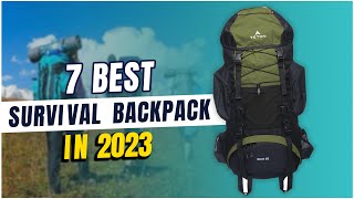 7 Best Survival Backpack in 2023 Thrive Don’t Just Survive [upl. by Brittan]