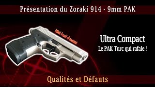 Présentation du Zoraki 914 PAK  ses Qualités et Défauts [upl. by Hartman]