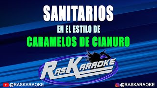 Sanitarios  Caramelos De Cianuro  Versión Karaoke [upl. by Klara]