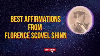 Florence Scovel Shinn BEST Affirmations [upl. by Nelleyram442]