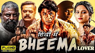 New 2024 Released Full Hindi Dubbed Blockbuster Movie  Bheema Lover  Duniya Vijay New South Movie [upl. by Aiahc]