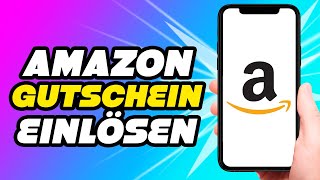 Amazon Gutschein einlösen Einfach Gemacht [upl. by Inaniel]