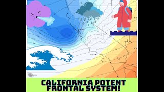 California Weather Potent Frontal System Incoming [upl. by Deehsar925]