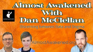 Dan McClellan Discerning Between Data and Dogma Almost Awakened 179 [upl. by Yllier]