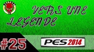 PES 2014 PS3 FR Vers une legende Ep25 [upl. by Hwu]