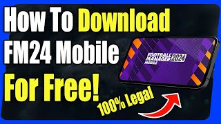 How To Download Football Manager 2024 For Free  Full Guide [upl. by Frechette]