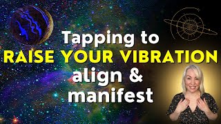 Raise Your Vibration to Manifest With EFT Tapping ✨ Plus Cosmic Visualization [upl. by Auqenahs733]