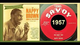 Nappy Brown  The Right Time [upl. by Lavro]