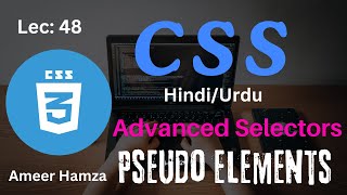 Learn CSS in HindiUrdu 48 Pseudo Elements Selectors [upl. by Tabshey]