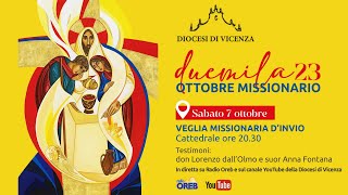 Veglia Missionaria dinvio  7 ottobre 2023 [upl. by Evvie]