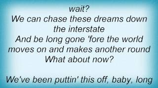 Lonestar  What About Now Lyrics [upl. by Blaine]